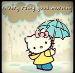 Hello Kitty Rainy Good Morning Quote morning hello kitty goo