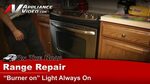 Range & Stove Repair - Burners are off & light staying on -G