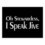 Oh Stewardess, I Speak Jive - Funny Movie Quote Postcard Zaz