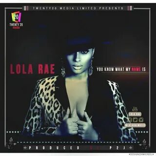 Lola Rae feat. N/A - You Know What My Name Is Lyrics Musixma