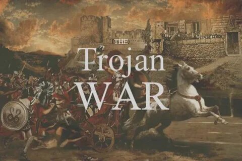 The Trojan War timeline Timetoast timelines