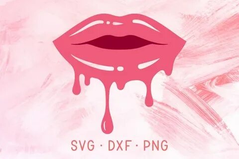 Dripping Lips SVG DXF PNG Silhouette & Cricut Cut Files Sexy