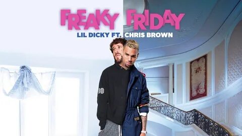 Lil Dicky Feat. Chris Brown: Freaky Friday - Production & Co