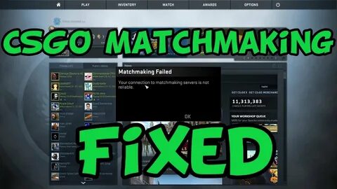 CS:GO - Cannot Connect to Matchmaking Servers - YouTube