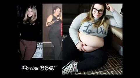 Girls become fat BBWs Before & After pics - YouTube