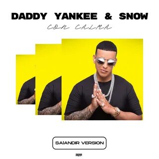 Daddy Yankee & Snow - Con Calma (SAlANDIR VERSION) EXTENDED 