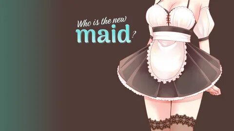 VN - Ren'Py - Completed - Who Is the New Maid? v1.0 LeafletG
