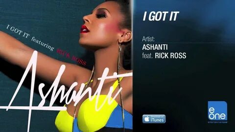 Ashanti "I Got It" feat. Rick Ross - YouTube