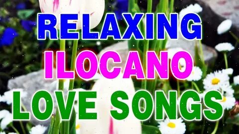 Ilocano Songs Non-stop Medley // Favourite Ilocano Songs 202