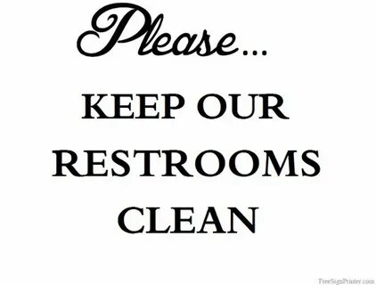 Printable Keep Our Restrooms Clean Sign Restroom, Cleaning q