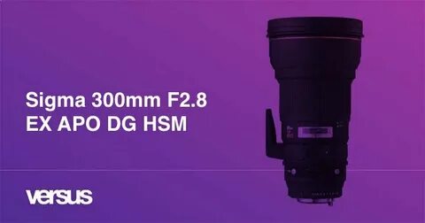 Sigma 300mm F2.8 EX APO DG HSM 37 факторов