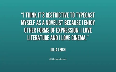 Quotes about Typecast (97 quotes)