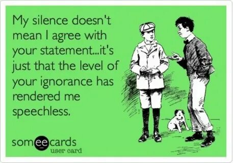 Ignorance Funny quotes, Quotes, Humor
