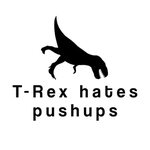 Funny T-Rex Hates Pushups Dinosaur Vinyl Sticker Car Decal