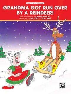 Grandma Got Run Over by a Reindeer!: Piano Sheet: Dr. Elmo