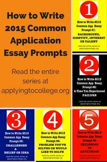 How to Write 2015 Common Application Essay Prompts #1-5 Essay prompts, College e