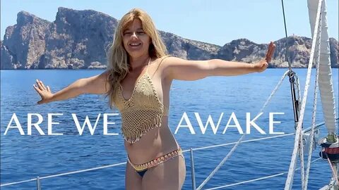 Ep 69 ARE WE AWAKE.Season5 Mallorca, Sailing Mediterranean S