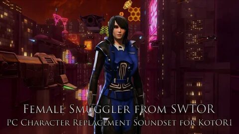 MOD:K1 Female Smuggler from SWTOR - PC Replacement Soundset 