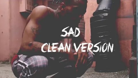 XXXTentacion-SAD (CLEAN) - YouTube