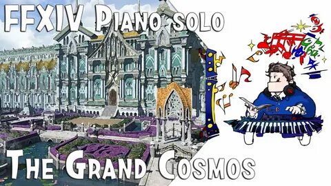 FFXIV - The Grand Cosmos for piano solo (Arr.by Terry:D) - Y