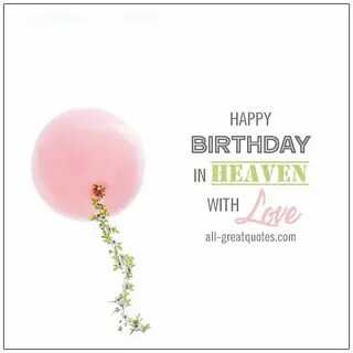 Happy Birthday In Heaven Happy birthday in heaven, Birthday 