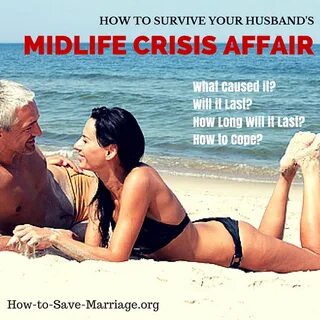 How to Survive Your Husband's Midlife Crisis Affair - How To