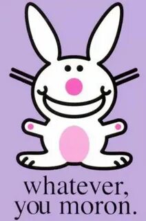 Pin by Elizabeth on Happy Bunny Bunny quotes, Happy bunny qu