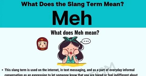 Meh Meaning: What Does 'Meh' Mean in Texting and Online Slan