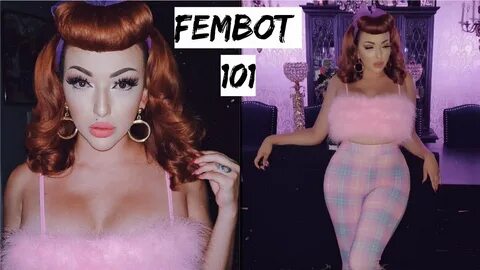 FEMBOT 101 GET READY WITH ME - YouTube