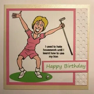 Funny birthday card for lady golfer. #kardsbykan Happy birth