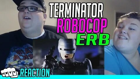 TERMINATOR vs ROBOCOP ERB REACTION!!🔥 - YouTube