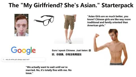 My Girlfriend? She's Asian - Starterpack - Imgur