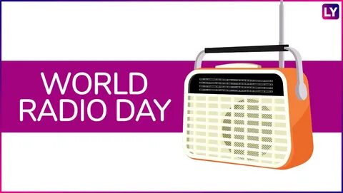 World Radio Day 2020 Date: Theme & Significance of the Day t