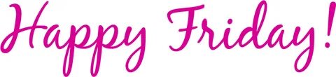 Pink Pink Friday - Happy Friday Images Png Clipart - Large S