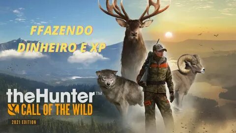 TheHunter: Call of the Wild -- FAZENDO DINHEIRO E XP GAMEPLA