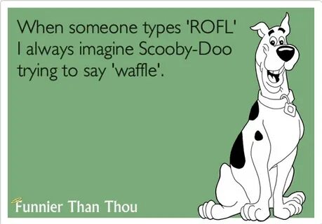 Funnier Than Thou Funny pictures, Scooby doo quotes, Ecards 
