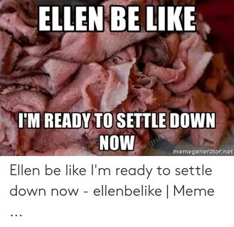 🐣 25+ Best Memes About Settle Down Meme Settle Down Memes