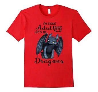 Мужская футболка Im done adulting lets be Dragon t shirt-RT 