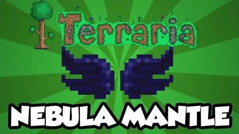 NEW Terraria 1.3 Wings - The 'Nebula Mantle' - The Best Wing