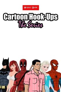Cartoon Hook-Ups: The Series (сериал, 2016 - ...) - актеры, 