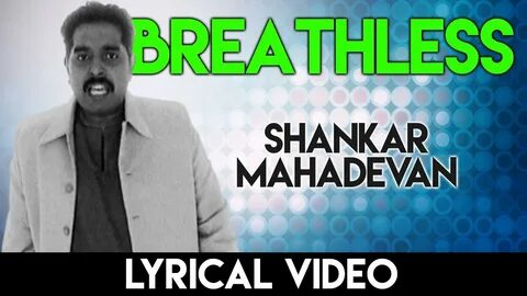 Breathless Lyrical ब्रेथलेस गाने के बोल Shankar Mahadevan HD