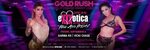 Official EXXXOTICA After Party "Fine Ass Friday" , Gold Rush