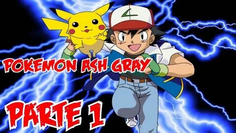Pokémon - Ash Gray #1 - Começo, Pica Two e Pajamas - YouTube