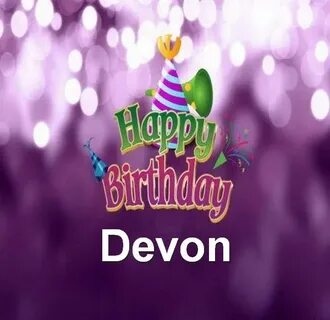 happy birthday devon - Google Search (With images) Happy bir