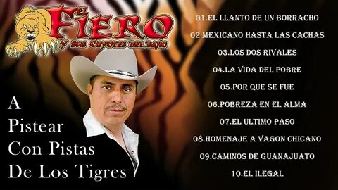 Fiero y Sus Coyotes del Bajio Mix - Puros Corridos Exitos - 