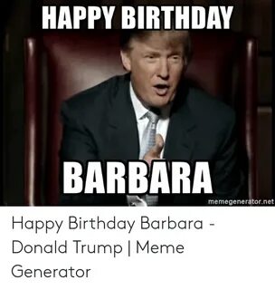 🐣 25+ Best Memes About Happy Birthday Barbara Meme Happy Bir