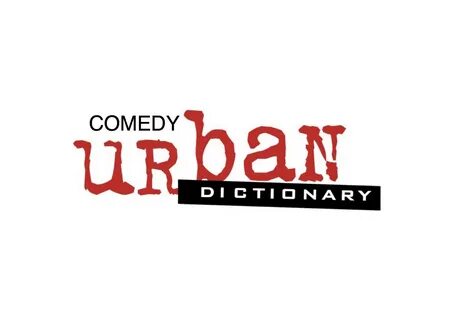 The Comedy Urban Dictionary. If you find yourself in the pre