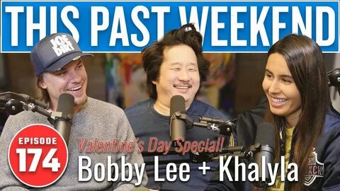 Valentine's Day Special: Bobby Lee & Khalyla This Past Weeke