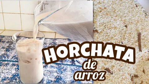 COMO HACER HORCHATA DE ARROZ 🌾 cremosita y deliciosa, FÁCIL 