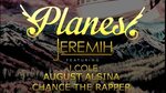 Jeremih - Planez - MEGAMIX + LYRICS! (feat. August Alsina, J